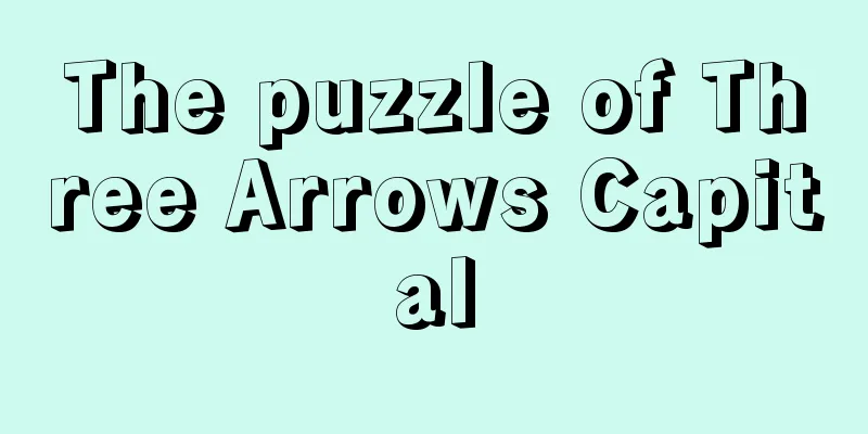 The puzzle of Three Arrows Capital