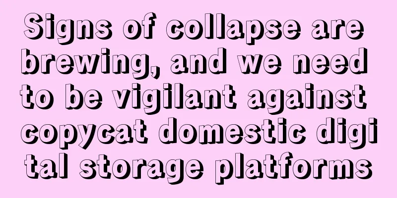Signs of collapse are brewing, and we need to be vigilant against copycat domestic digital storage platforms