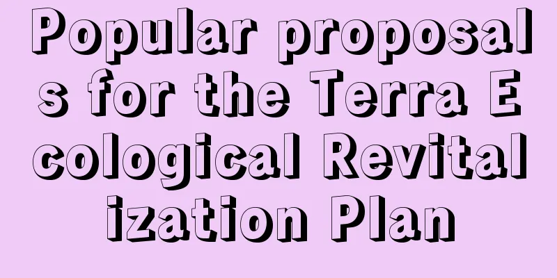 Popular proposals for the Terra Ecological Revitalization Plan
