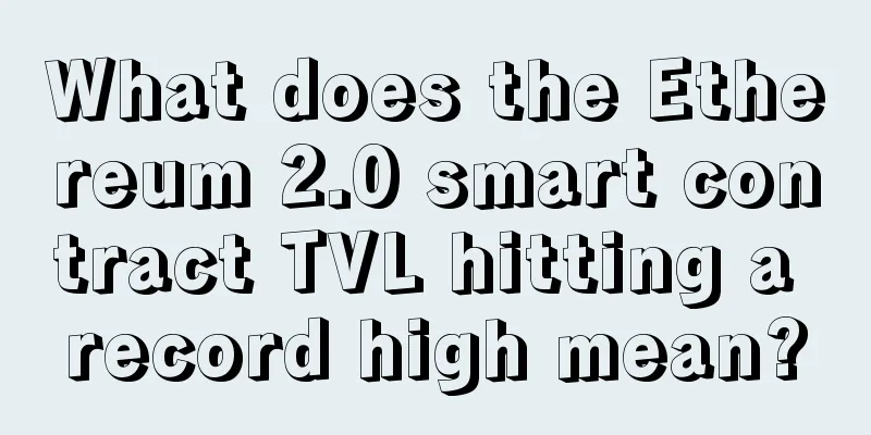 What does the Ethereum 2.0 smart contract TVL hitting a record high mean?