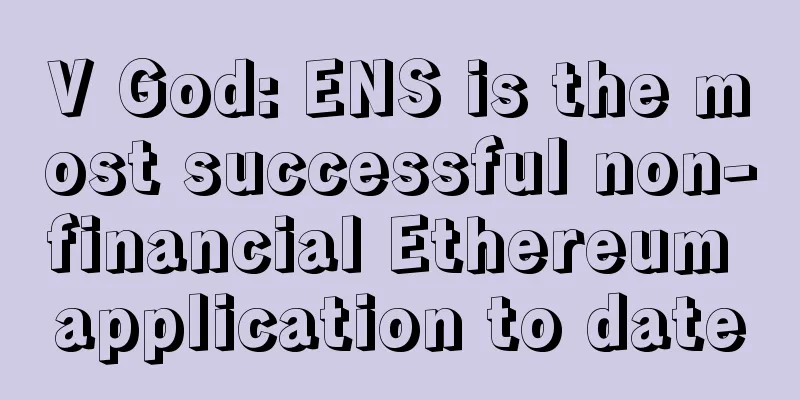 V God: ENS is the most successful non-financial Ethereum application to date