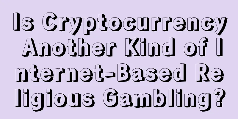 Is Cryptocurrency Another Kind of Internet-Based Religious Gambling?