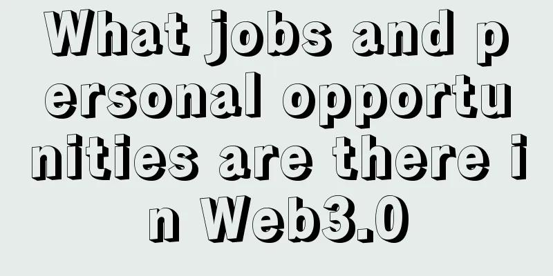 What jobs and personal opportunities are there in Web3.0