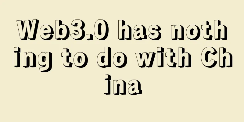 Web3.0 has nothing to do with China