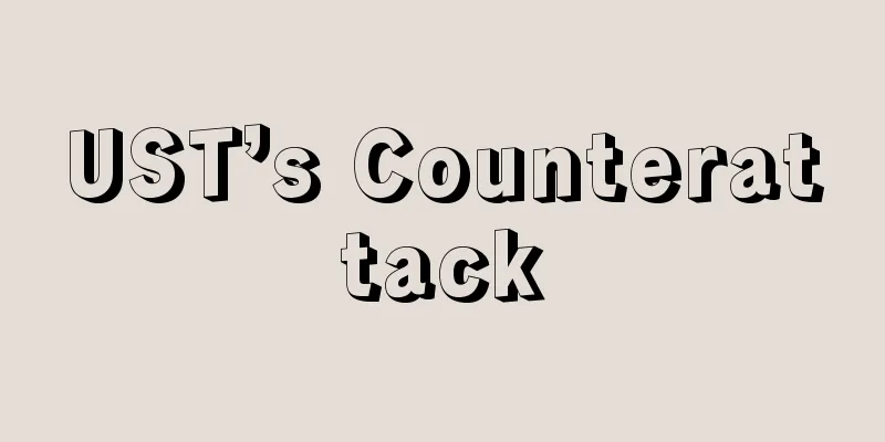 UST’s Counterattack
