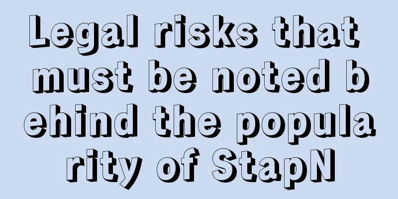 Legal risks that must be noted behind the popularity of StapN