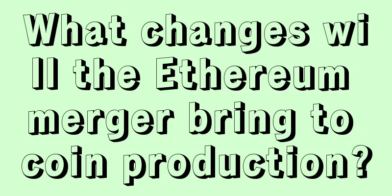 What changes will the Ethereum merger bring to coin production?