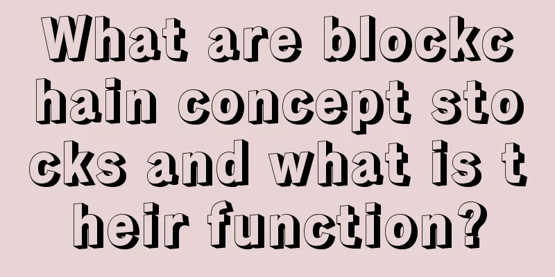 What are blockchain concept stocks and what is their function?