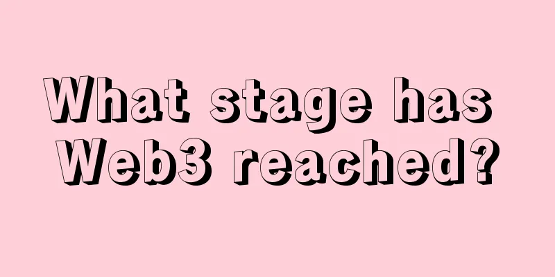 What stage has Web3 reached?