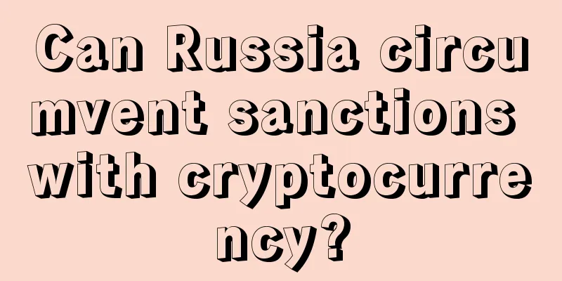 Can Russia circumvent sanctions with cryptocurrency?