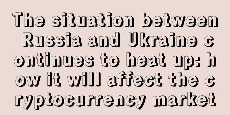 The situation between Russia and Ukraine continues to heat up: how it will affect the cryptocurrency market