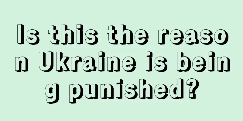 Is this the reason Ukraine is being punished?