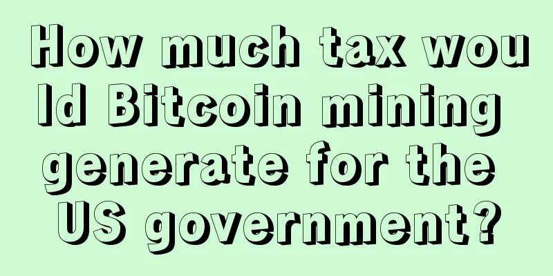 How much tax would Bitcoin mining generate for the US government?