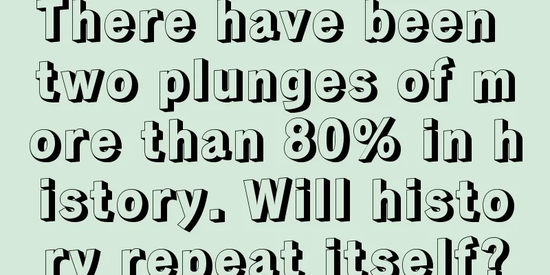 There have been two plunges of more than 80% in history. Will history repeat itself?