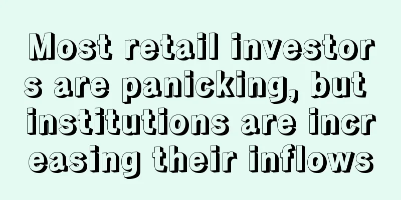 Most retail investors are panicking, but institutions are increasing their inflows