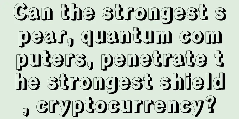 Can the strongest spear, quantum computers, penetrate the strongest shield, cryptocurrency?
