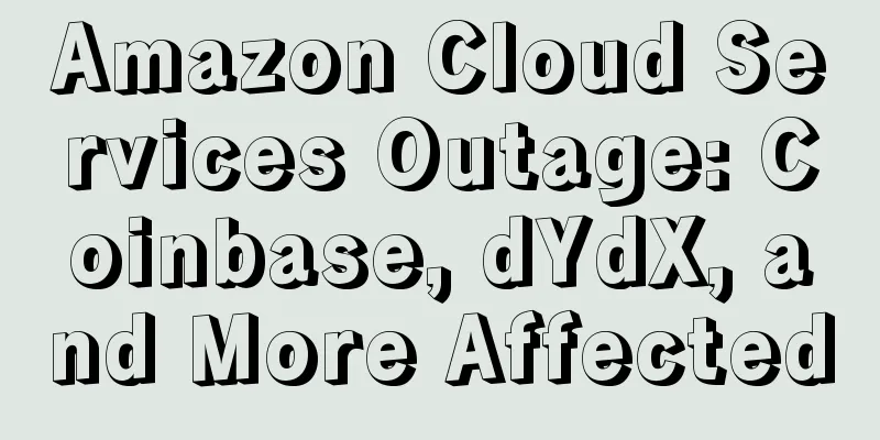 Amazon Cloud Services Outage: Coinbase, dYdX, and More Affected