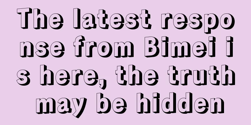 The latest response from Bimei is here, the truth may be hidden