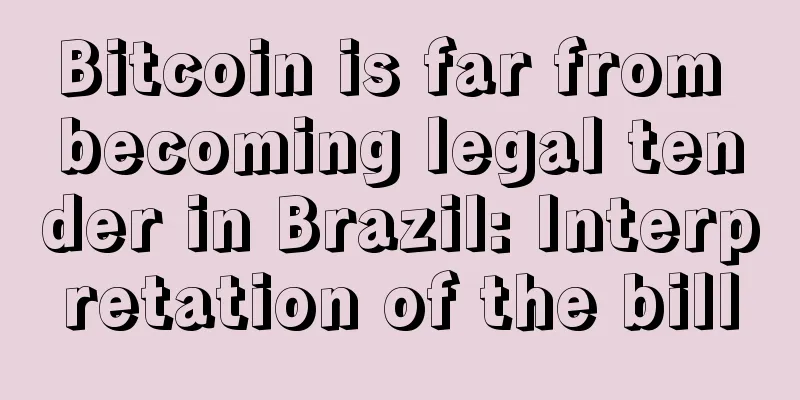 Bitcoin is far from becoming legal tender in Brazil: Interpretation of the bill