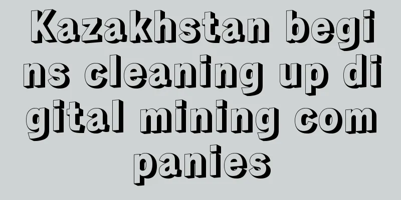 Kazakhstan begins cleaning up digital mining companies