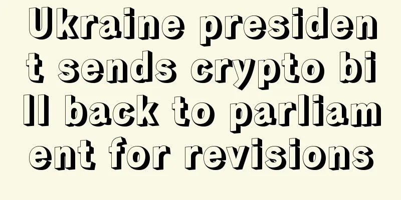 Ukraine president sends crypto bill back to parliament for revisions