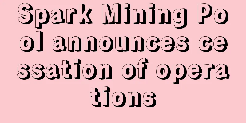 Spark Mining Pool announces cessation of operations