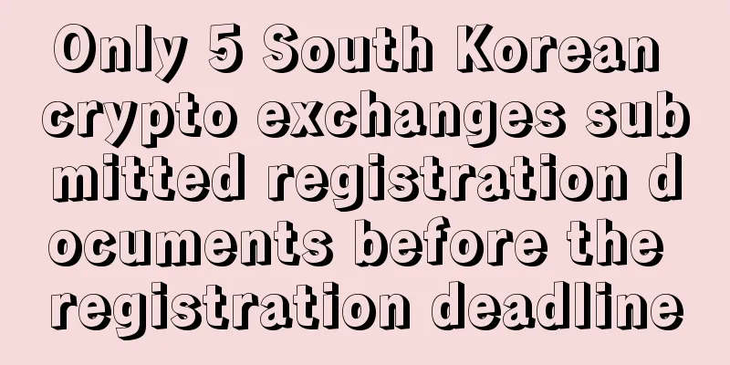 Only 5 South Korean crypto exchanges submitted registration documents before the registration deadline