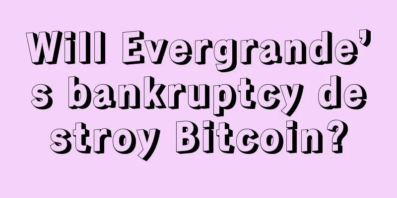 Will Evergrande’s bankruptcy destroy Bitcoin?