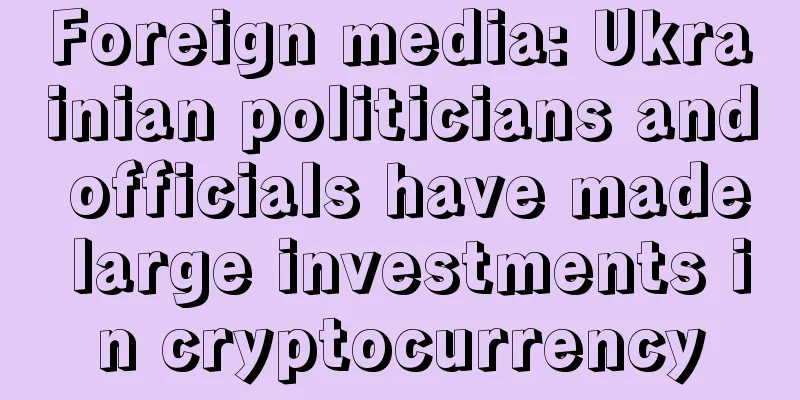 Foreign media: Ukrainian politicians and officials have made large investments in cryptocurrency