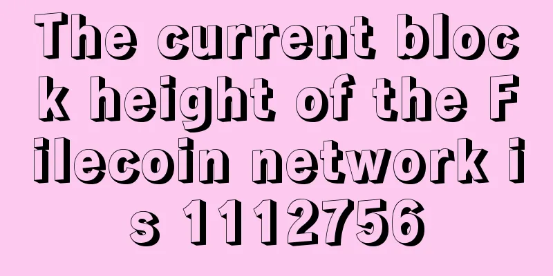 The current block height of the Filecoin network is 1112756