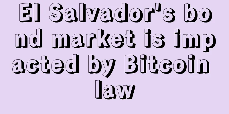 El Salvador's bond market is impacted by Bitcoin law