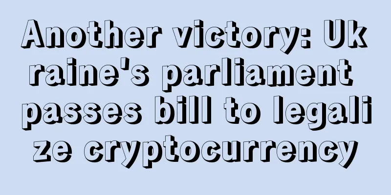Another victory: Ukraine's parliament passes bill to legalize cryptocurrency