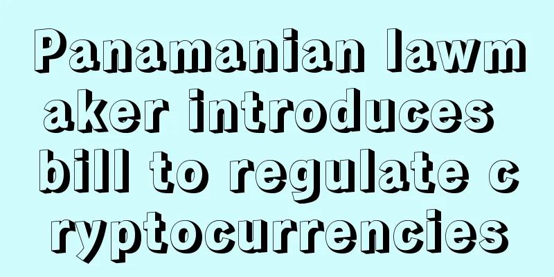Panamanian lawmaker introduces bill to regulate cryptocurrencies