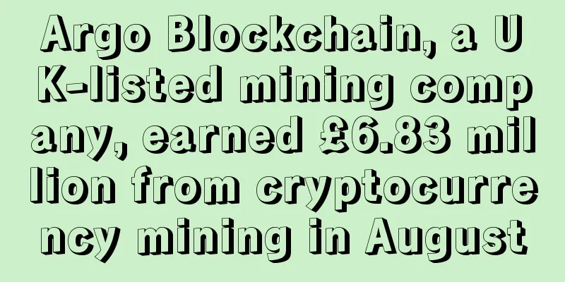 Argo Blockchain, a UK-listed mining company, earned £6.83 million from cryptocurrency mining in August