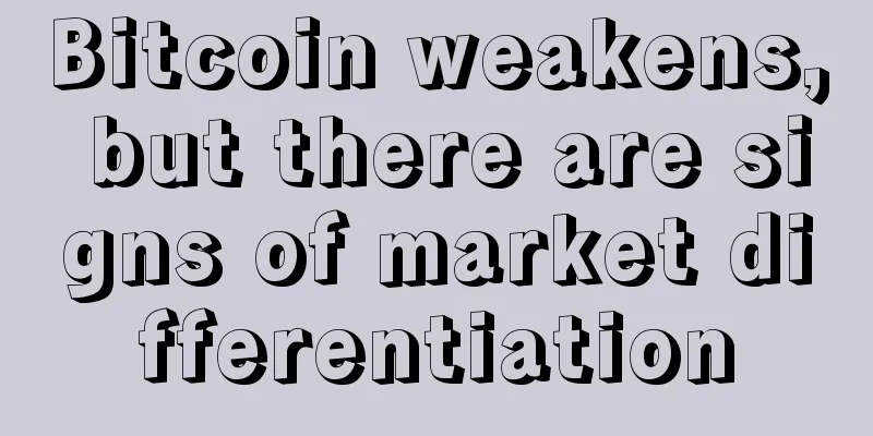 Bitcoin weakens, but there are signs of market differentiation