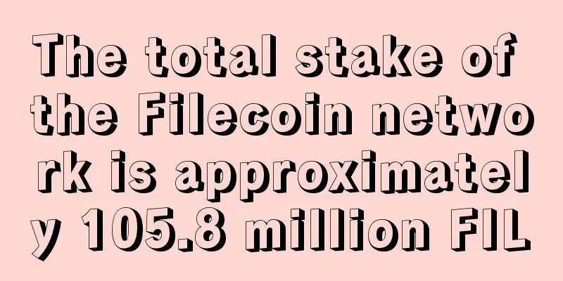 The total stake of the Filecoin network is approximately 105.8 million FIL