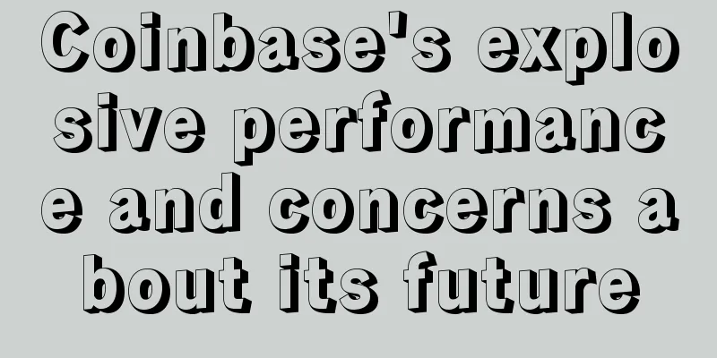 Coinbase's explosive performance and concerns about its future