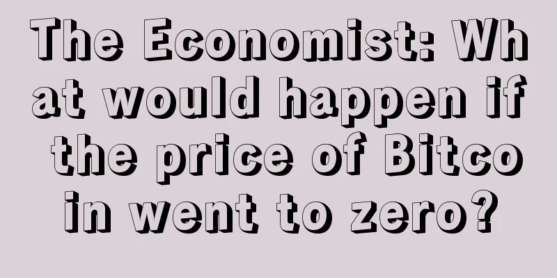 The Economist: What would happen if the price of Bitcoin went to zero?