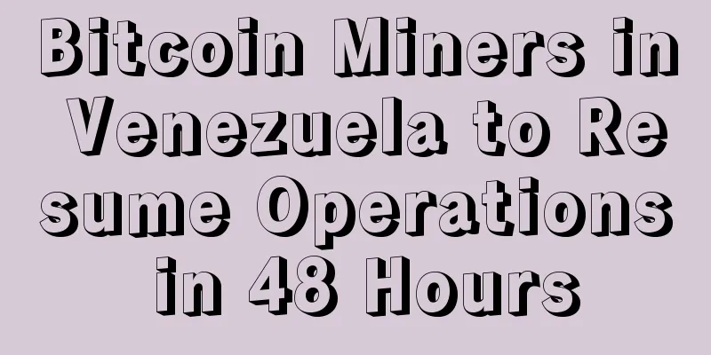 Bitcoin Miners in Venezuela to Resume Operations in 48 Hours