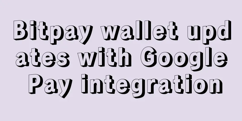 Bitpay wallet updates with Google Pay integration