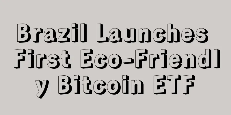 Brazil Launches First Eco-Friendly Bitcoin ETF