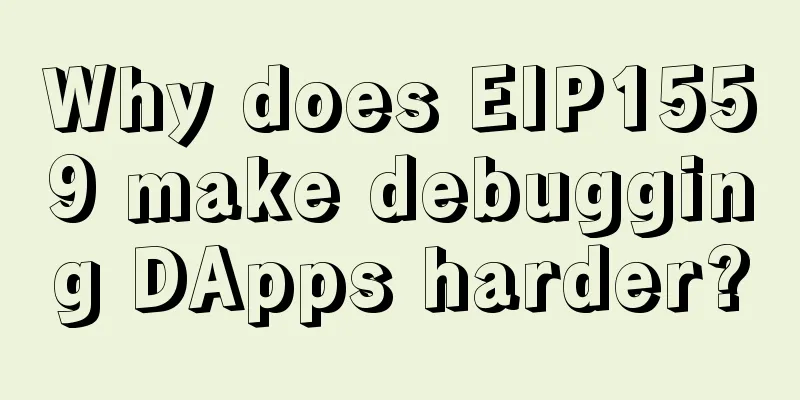 Why does EIP1559 make debugging DApps harder?