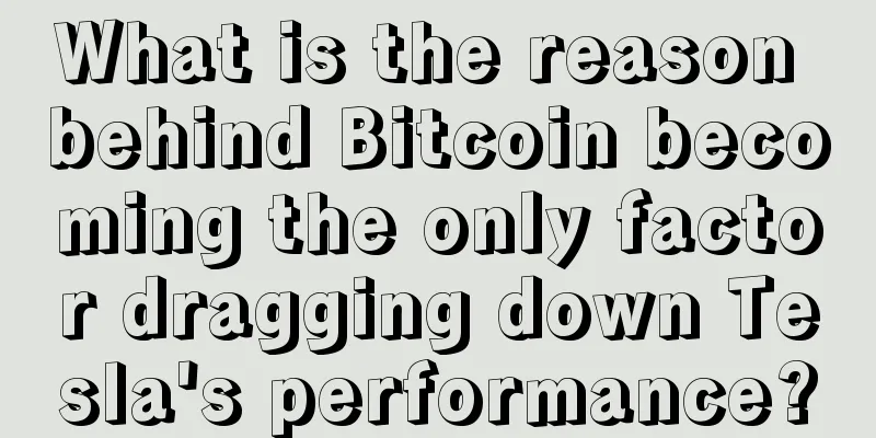 What is the reason behind Bitcoin becoming the only factor dragging down Tesla's performance?