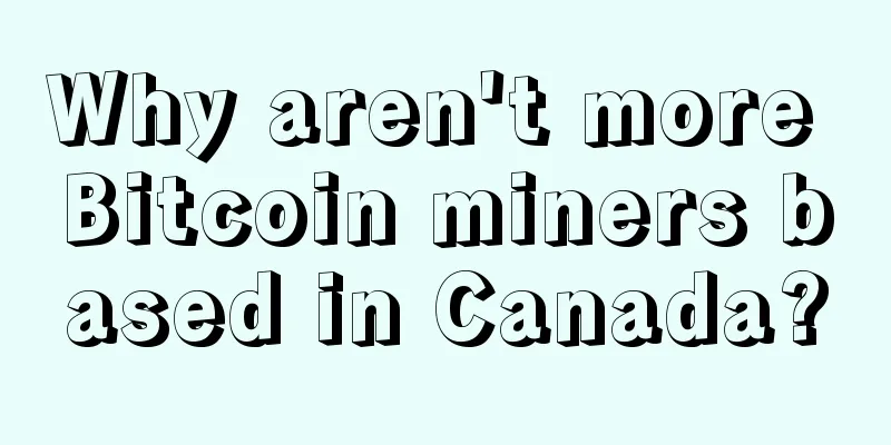 Why aren't more Bitcoin miners based in Canada?