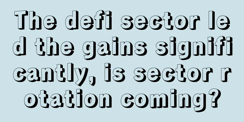 The defi sector led the gains significantly, is sector rotation coming?