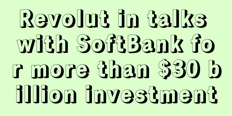 Revolut in talks with SoftBank for more than $30 billion investment