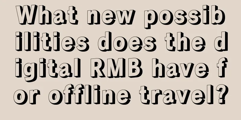 What new possibilities does the digital RMB have for offline travel?