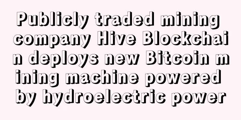 Publicly traded mining company Hive Blockchain deploys new Bitcoin mining machine powered by hydroelectric power