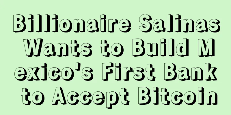 Billionaire Salinas Wants to Build Mexico's First Bank to Accept Bitcoin