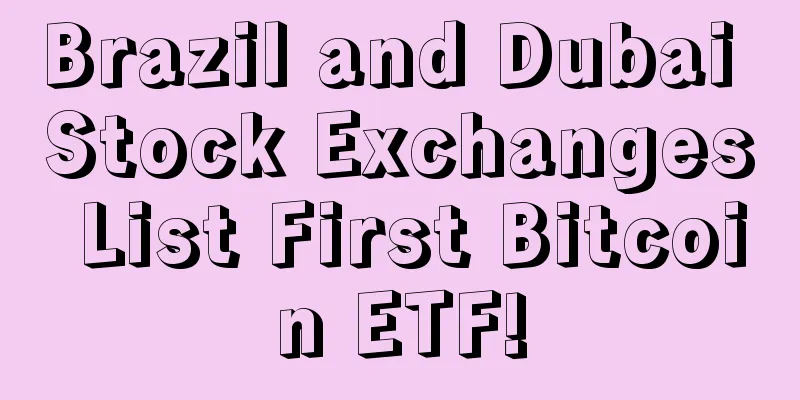 Brazil and Dubai Stock Exchanges List First Bitcoin ETF!